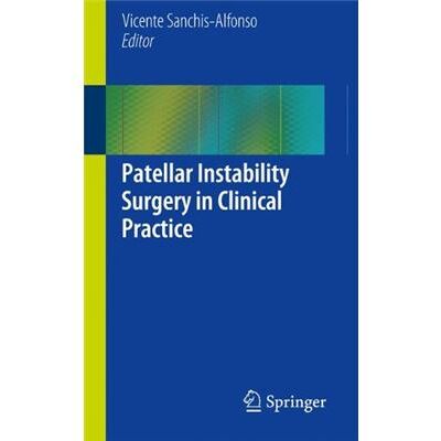 Springer Patellar Instability Surgery In Clinical Practice - Publicité Springer Patellar Instability Surgery In Clinical Practice - Publicité