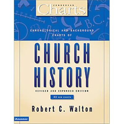 Chronological And Background Charts of Church History, Zondervan Charts Series - Publicité Chronological And Background Charts of Church History, Zondervan Charts Series - Publicité