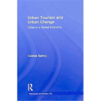 Routledge Urban Tourism and 21st Century Cities - Publicité Routledge Urban Tourism and 21st Century Cities - Publicité