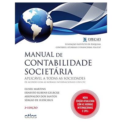 Atlas Manual De Contabilidade Societária. Aplicável A Todas As Sociedades De Acordo Com As Normas Internacionais E Do Cpc - Publicité Atlas Manual De Contabilidade Societária. Aplicável A Todas As Sociedades De Acordo Com As Normas Internacionais E Do Cpc - Publicité
