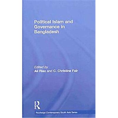 Routledge Political Islam and Governance in Bangladesh - Publicité Routledge Political Islam and Governance in Bangladesh - Publicité