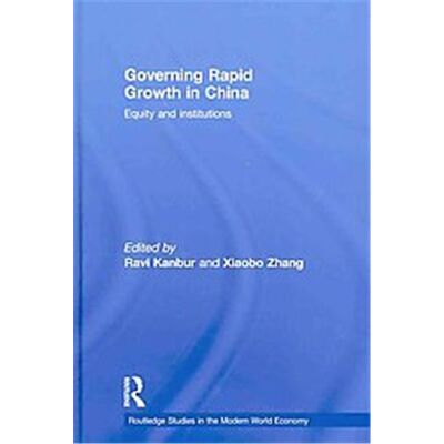 Governing Rapid Growth in China, Routledge Studies in the Modern World Economy, 78 - Publicité Governing Rapid Growth in China, Routledge Studies in the Modern World Economy, 78 - Publicité