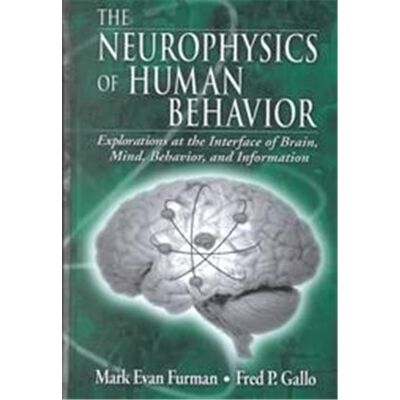 CRC Pr I Llc The Neurophysics of Human Behavior - Publicité CRC Pr I Llc The Neurophysics of Human Behavior - Publicité