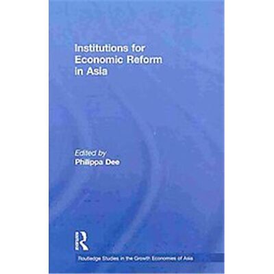 Routledge Institutions for Economic Reform in Asia - Publicité Routledge Institutions for Economic Reform in Asia - Publicité