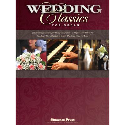 Partitions classique HAL LEONARD WEDDING CLASSICS FOR ORGAN - ORGAN Orgue - Publicité Partitions classique HAL LEONARD WEDDING CLASSICS FOR ORGAN - ORGAN Orgue - Publicité