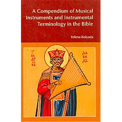 Equinox A Compendium of Musical Instruments and Instrumental Terminology in the Bible, Bible World Series - Publicité Equinox A Compendium of Musical Instruments and Instrumental Terminology in the Bible, Bible World Series - Publicité