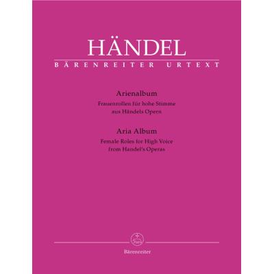 Partitions classique BARENREITER HAENDEL G.F. - ARIA ALBUM, FEMALE ROLES FOR HIGH VOICE FROM HAENDEL'S OPERAS - SOPRANO, PIANO Soprano, piano - Publicité Partitions classique BARENREITER HAENDEL G.F. - ARIA ALBUM, FEMALE ROLES FOR HIGH VOICE FROM HAENDEL'S OPERAS - SOPRANO, PIANO Soprano, piano - Publicité
