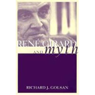 Rene Girard and Myth, Theorists of Myth - Publicité Rene Girard and Myth, Theorists of Myth - Publicité