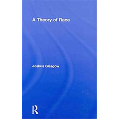 Routledge A Theory of Race - Publicité Routledge A Theory of Race - Publicité
