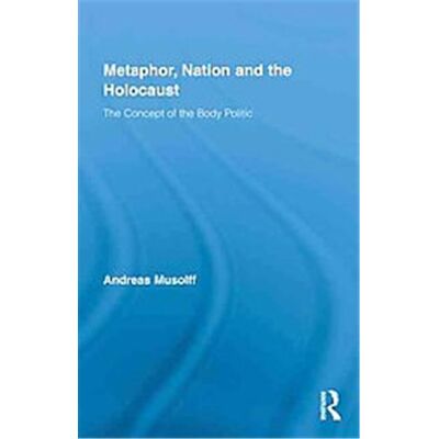 Routledge Metaphor, Nation and the Holocaust - Publicité Routledge Metaphor, Nation and the Holocaust - Publicité