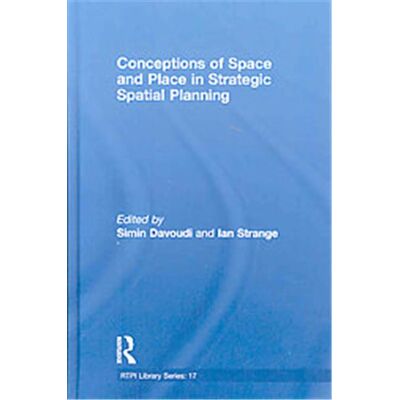 Routledge Conceptions of Space and Place in Strategic Spatial Planning, The Rtpi Library Series - Publicité Routledge Conceptions of Space and Place in Strategic Spatial Planning, The Rtpi Library Series - Publicité