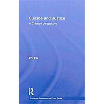 Suicide and Justice, Routledge Contemporary China Series - Publicité Suicide and Justice, Routledge Contemporary China Series - Publicité