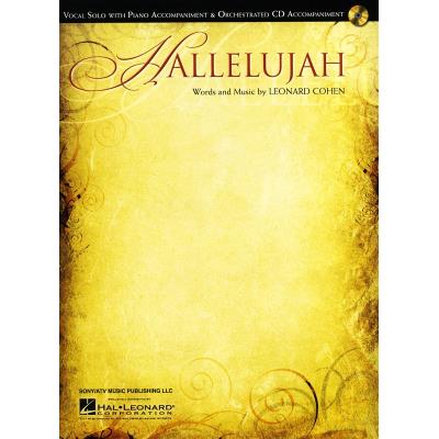 Partitions variété, pop, rock... HAL LEONARD LEONARD COHEN HALLELUJAH VOCAL SOLO WITH PIANO ACCOMP + CD - PVG Piano voix guitare - Publicité Partitions variété, pop, rock... HAL LEONARD LEONARD COHEN HALLELUJAH VOCAL SOLO WITH PIANO ACCOMP + CD - PVG Piano voix guitare - Publicité