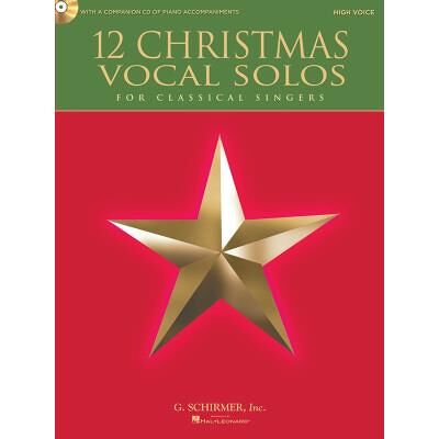 Partitions classique HAL LEONARD 12 CHRISTMAS VOCAL SOLOS FOR CLASSICAL SINGERS + CD - HIGH VOICE Choeur et ensemble vocal - Publicité Partitions classique HAL LEONARD 12 CHRISTMAS VOCAL SOLOS FOR CLASSICAL SINGERS + CD - HIGH VOICE Choeur et ensemble vocal - Publicité