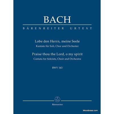 Partitions classique BARENREITER BACH J.S. - LOBE DEN HERRN, MEINE SEELE BWV 143 - SCORE Format poche - Publicité Partitions classique BARENREITER BACH J.S. - LOBE DEN HERRN, MEINE SEELE BWV 143 - SCORE Format poche - Publicité