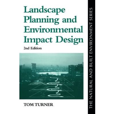 Landscape Planning And Environmental Impact Design, The Natural and Built Environment Series - Publicité Landscape Planning And Environmental Impact Design, The Natural and Built Environment Series - Publicité