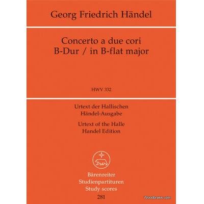 Partitions classique BARENREITER HAENDEL G.F. - CONCERTO A DUE CORI B-DUR HWV 332 - CONDUCTEUR POCHE Format poche - Publicité Partitions classique BARENREITER HAENDEL G.F. - CONCERTO A DUE CORI B-DUR HWV 332 - CONDUCTEUR POCHE Format poche - Publicité