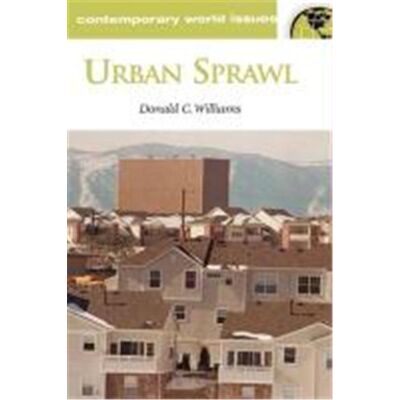 Abc-Clio Inc Urban Sprawl, Contemporary World Issues Series - Publicité Abc-Clio Inc Urban Sprawl, Contemporary World Issues Series - Publicité