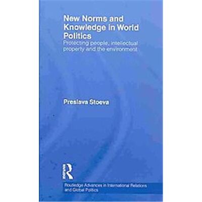 New Norms and Knowledge in World Politics, Routledge Advances in International Relations And Global Politics Series - Publicité New Norms and Knowledge in World Politics, Routledge Advances in International Relations And Global Politics Series - Publicité