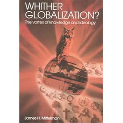 Routledge Whither Globalization?, Rethinking Globalizations - Publicité Routledge Whither Globalization?, Rethinking Globalizations - Publicité