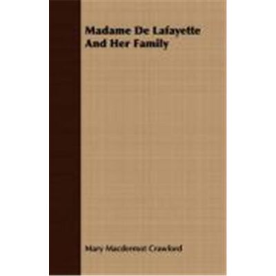 Madame de Lafayette and Her Family - Publicité Madame de Lafayette and Her Family - Publicité
