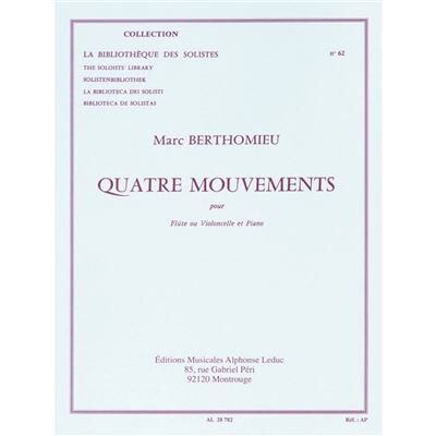 Leduc BERTHOMIEU Marc - 4 Mouvements pour flûte ou violoncelle et piano - Publicité Leduc BERTHOMIEU Marc - 4 Mouvements pour flûte ou violoncelle et piano - Publicité