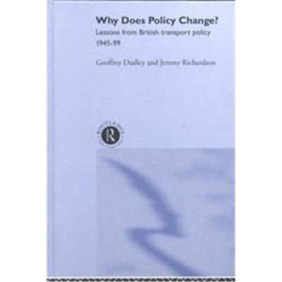 Why Does Policy Change?, Routledge Studies in Governance and Public Policy - Publicité Why Does Policy Change?, Routledge Studies in Governance and Public Policy - Publicité