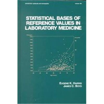 Marcel Dekker Inc Statistical Bases of Reference Values in Laboratory Medicine, Statistics: A Series of Textbooks and Monogrphs - Publicité Marcel Dekker Inc Statistical Bases of Reference Values in Laboratory Medicine, Statistics: A Series of Textbooks and Monogrphs - Publicité