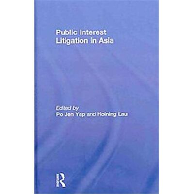 Routledge Public Interest Litigation in Asia - Publicité Routledge Public Interest Litigation in Asia - Publicité