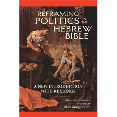 Hackett Publishing Co, Inc Reframing Politics In The Hebrew Bible - Publicité Hackett Publishing Co, Inc Reframing Politics In The Hebrew Bible - Publicité
