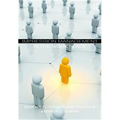 Routledge Impression Management in the Workplace - Publicité Routledge Impression Management in the Workplace - Publicité