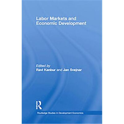 Labour Markets and Economic Development, Routledge Studies in Development Economics, 73 - Publicité Labour Markets and Economic Development, Routledge Studies in Development Economics, 73 - Publicité