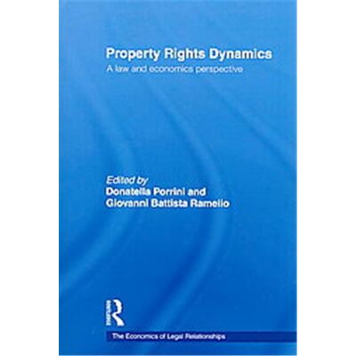 Routledge Property Rights Dynamics, The Economics of Legal Relationships - Publicité Routledge Property Rights Dynamics, The Economics of Legal Relationships - Publicité