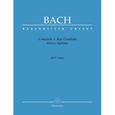 Partitions classique BARENREITER BACH J.S. - CONCERTO A DUE CEMBALI SENZA RIPIENO BWV 1061A Clavecin - Publicité Partitions classique BARENREITER BACH J.S. - CONCERTO A DUE CEMBALI SENZA RIPIENO BWV 1061A Clavecin - Publicité
