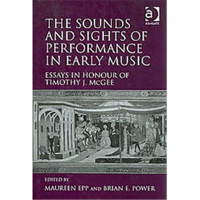 Ashgate Pub Co The Sounds and Sights of Performance in Early Music - Publicité Ashgate Pub Co The Sounds and Sights of Performance in Early Music - Publicité