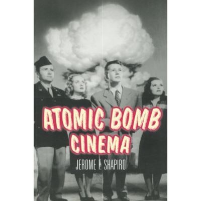 Routledge Atomic Bomb Cinema - Publicité Routledge Atomic Bomb Cinema - Publicité