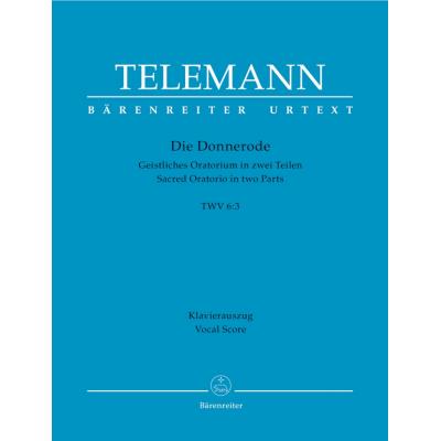 Partitions classique BARENREITER TELEMANN G. PH. - DIE DONNERODE Choeur et ensemble vocal - Publicité Partitions classique BARENREITER TELEMANN G. PH. - DIE DONNERODE Choeur et ensemble vocal - Publicité