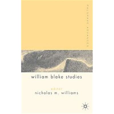 Palgrave Macmillan Palgrave Advances In William Blake Studies, Palgrave Advances - Publicité Palgrave Macmillan Palgrave Advances In William Blake Studies, Palgrave Advances - Publicité