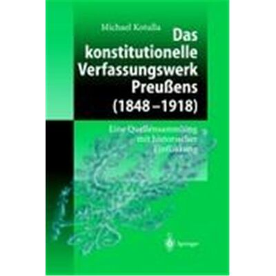 Springer Das Konstitutionelle Verfassungswerk Preussens (1848-1918) - Publicité Springer Das Konstitutionelle Verfassungswerk Preussens (1848-1918) - Publicité