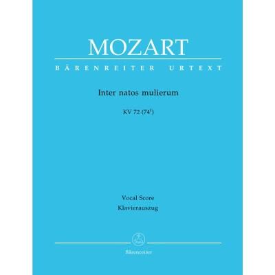 Partitions classique BARENREITER MOZART W.A. - INTER NATOS MULIERUM KV 72 (74F) - REDUCTION CHANT, PIANO Choeur et ensemble vocal - Publicité Partitions classique BARENREITER MOZART W.A. - INTER NATOS MULIERUM KV 72 (74F) - REDUCTION CHANT, PIANO Choeur et ensemble vocal - Publicité