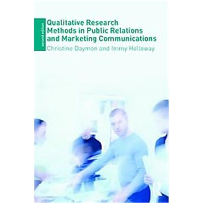 Routledge Qualitative Research Methods in Public Relations and Marketing Communications - Publicité Routledge Qualitative Research Methods in Public Relations and Marketing Communications - Publicité