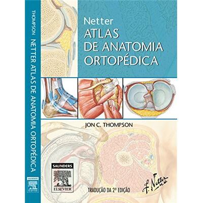 Elsevier Netter Atlas De Anatomia Ortopédica - Publicité Elsevier Netter Atlas De Anatomia Ortopédica - Publicité