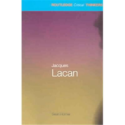Jacques Lacan, Routledge Critical Thinkers - Publicité Jacques Lacan, Routledge Critical Thinkers - Publicité
