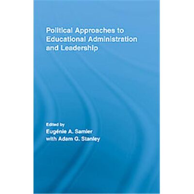 Political Approaches to Educational Administration and Leadership, Routledge Research in Education - Publicité Political Approaches to Educational Administration and Leadership, Routledge Research in Education - Publicité