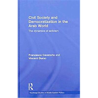 Routledge Civil Society and Democratization in the Arab World - Publicité Routledge Civil Society and Democratization in the Arab World - Publicité