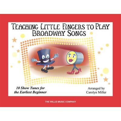 Partitions variété, pop, rock... HAL LEONARD TEACHING LITTLE FINGERS TO PLAY BROADWAY SONGS - PIANO SOLO Musique films - comédies musical - Publicité Partitions variété, pop, rock... HAL LEONARD TEACHING LITTLE FINGERS TO PLAY BROADWAY SONGS - PIANO SOLO Musique films - comédies musical - Publicité