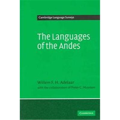The Languages of the Andes, Cambridge Language Surveys - Publicité The Languages of the Andes, Cambridge Language Surveys - Publicité