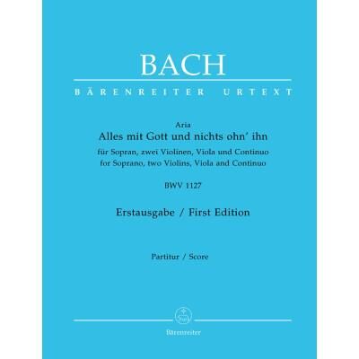 Partitions classique BARENREITER BACH J.S. - ARIA : ALLES MIT GOTT UND NICHTS OHN'IHN BWV 1127 Soprano, instruments - Publicité Partitions classique BARENREITER BACH J.S. - ARIA : ALLES MIT GOTT UND NICHTS OHN'IHN BWV 1127 Soprano, instruments - Publicité