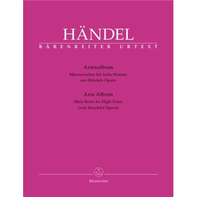Partitions classique BARENREITER HAENDEL G.F. - ARIA ALBUM, MALE ROLES FOR HIGH VOICE FROM HAENDEL'S OPERAS - TENOR, PIANO Ténor, piano - Publicité Partitions classique BARENREITER HAENDEL G.F. - ARIA ALBUM, MALE ROLES FOR HIGH VOICE FROM HAENDEL'S OPERAS - TENOR, PIANO Ténor, piano - Publicité