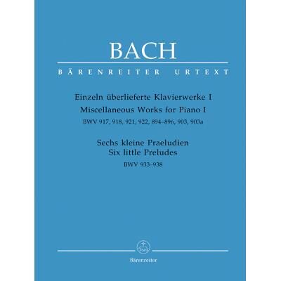 Partitions classique BARENREITER J.S BACH - EINZELN ÜBERLIEFERTE KLAVIERWERKE I / 6 KLEINE PRAELUDIEN Clavecin - Publicité Partitions classique BARENREITER J.S BACH - EINZELN ÜBERLIEFERTE KLAVIERWERKE I / 6 KLEINE PRAELUDIEN Clavecin - Publicité